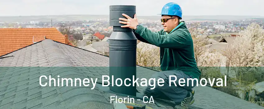  Chimney Blockage Removal Florin - CA