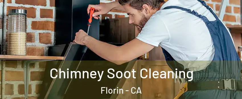  Chimney Soot Cleaning Florin - CA
