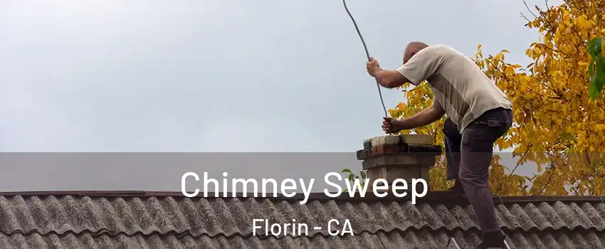  Chimney Sweep Florin - CA