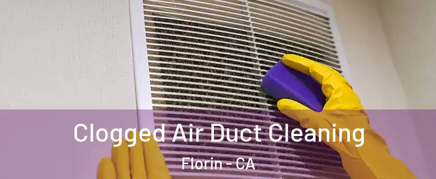  Clogged Air Duct Cleaning Florin - CA