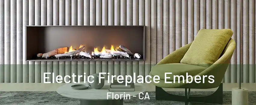  Electric Fireplace Embers Florin - CA