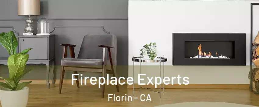  Fireplace Experts Florin - CA