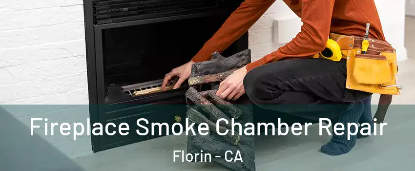  Fireplace Smoke Chamber Repair Florin - CA