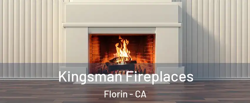  Kingsman Fireplaces Florin - CA