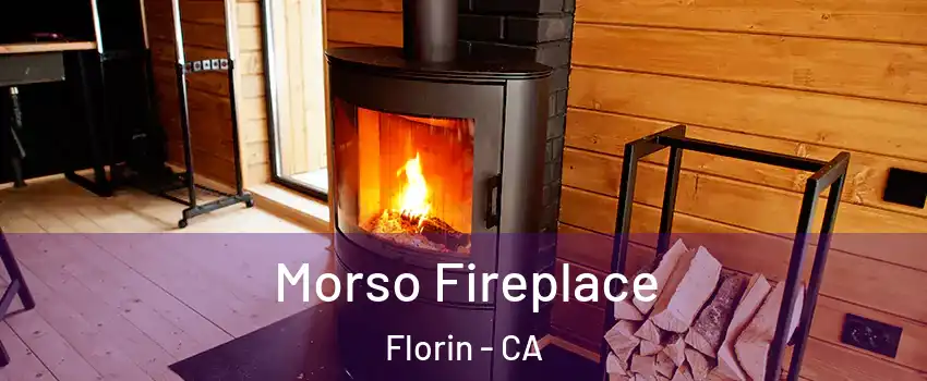 Morso Fireplace Florin - CA