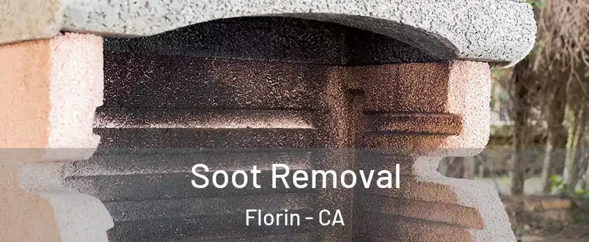  Soot Removal Florin - CA