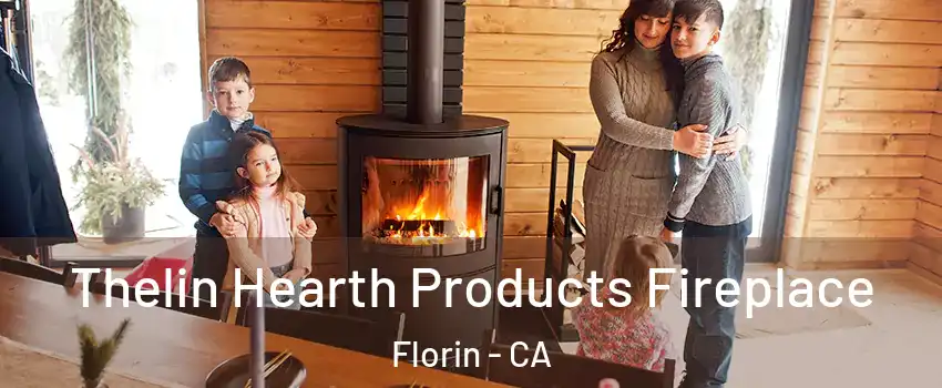  Thelin Hearth Products Fireplace Florin - CA