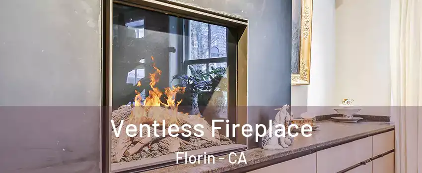  Ventless Fireplace Florin - CA